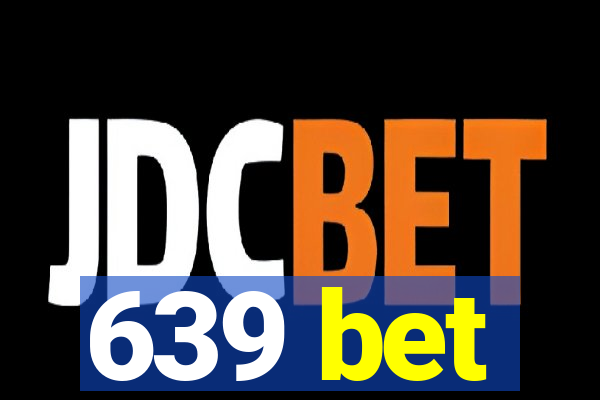 639 bet